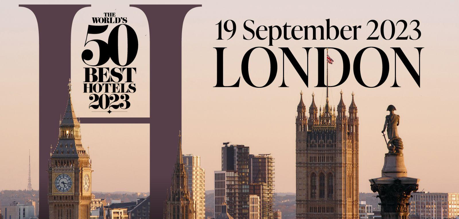 The Worlds 50 Best Hotels to be revealed in London